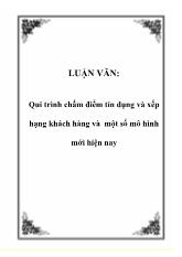 Đề tài Qui trình chấm điểm tín dụng và xếp hạng khách hàng và một số mô hình mới hiện nay