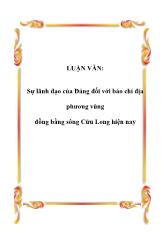 Đề tài Sự lãnh đạo của Đảng đối với báo chí địa phương vùng đồng bằng sông Cửu Long hiện nay