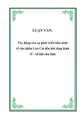 Đề tài Tác động của sự phát triển khu kinh tế ở khẩu Lào Cai đến đời sống kinh tế - Xã hội của tỉnh