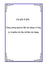 Đề tài Tăng cường quản lý đội xây dựng ở Công ty cổ phần xây lắp vật liệu xây dựng