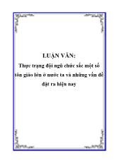 Đề tài Thực trạng đội ngũ chức sắc một số tôn giáo lớn ở nước ta và những vấn đề đặt ra hiện nay