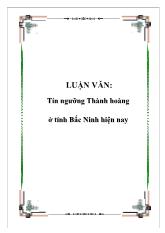 Đề tài Tín ngưỡng Thành hoàng ở tỉnh Bắc Ninh hiện nay