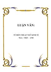 Đề tài Từ điển thuật ngữ kinh tế Nga - Việt - Anh