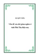 Đề tài Vấn đề xóa đói giảm nghèo ở tỉnh Phú Thọ hiện nay