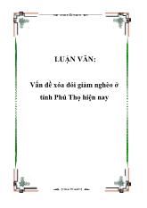 Đề tài Vấn đề xóa đói giảm nghèo tại tỉnh Phú Thọ hiện nay