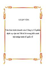 Đề tài Văn hóa kinh doanh của Công ty Cổ phần dịch vụ vận tải TRACO trong bối cảnh hội nhập kinh tế quốc tế