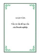 Đề tài Vốn và vấn đề tạo vốn của Doanh nghiệp