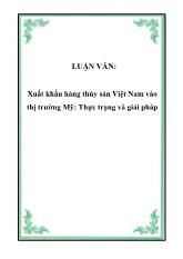 Đề tài Xuất khẩu hàng thủy sản Việt Nam sang thị trường Mỹ - Thực trạng và giải pháp