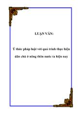 Đề tài Ý thức pháp luật với quá trình thực hiện dân chủ ở nông thôn nước ta hiện nay