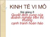 Kinh tế vi mô Quyết định cung của doanh nghiệp trên thị trường cạnh tranh hoàn hảo