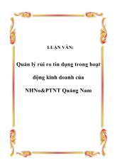 Luận văn Quản lý rủi ro tín dụng trong hoạt động kinh doanh của NHNO&PTNT Quảng Nam