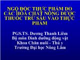 Ngộ độc thực phẩm do các hóa chất nông dược thuốc trừ sâu vào thực phẩm