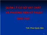 Quản lý cơ sở vật chất và phương tiện kỹ thuật gíao dục