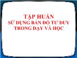 Tập huấn sử dụng bản đồ tư duy trong dạy và học