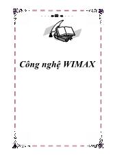 Bài giảng Công nghệ WIMAX