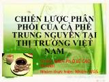 Chiến lược phân phối của cà phê trung nguyên tại thị trường Việt Nam