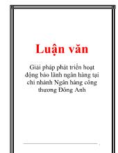 Chuyên đề Giải pháp phát triển hoạt động bảo lãnh ngân hàng tại chi nhánh ngân hàng công thương Đông Anh