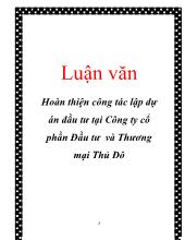 Chuyên đề Hoàn thiện công tác lập dự án đầu tư tại công ty cổ phần đầu tư và thương mại Thủ Đô