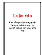 Luận văn Bàn về một số phương pháp tính giá thành trong các doanh nghiệp sản xuất hiện nay