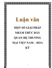 Đề tài Một số giải pháp nhằm thúc đẩy quan hệ thương mại Việt Nam – Hoa Kỳ