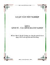 Luận văn Một số vấn đề về nâng cao công tác quản lý và sử dụng NSNN trên địa bàn tỉnh Hà Giang