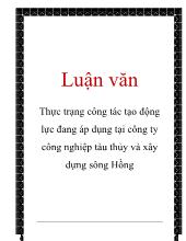 Đề tài Một vài giải pháp kiến nghị nhằm nâng cao động lực lao động tại công ty công nghiệp tàu thủy và xây dựng Sông Hồng