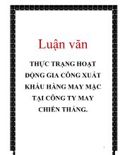 Đề tài Thực trạng hoạt động gia công xuất khẩu hàng may mặc tại công ty may Chiến Thắng