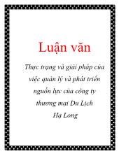 Đề tài Thực trạng và giải pháp của việc quản lý và phát triển nguồn lực của công ty thương mại du lịch Hạ Long