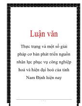 Đề tài Thực trạng và một số giải pháp cơ bản phát triển nguồn nhân lực phục vụ công nghiệp hoá và hiện đại hoá của tỉnh Nam Định hiện nay