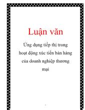 Đề tài Ứng dụng tiếp thị trong hoạt động xúc tiến bán hàng của doanh nghiệp thương mại