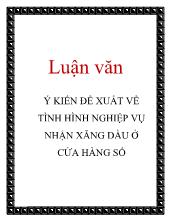 Đề tài Ý kiến đề xuất về tình hình nghiệp vụ nhận xăng dầu ở cửa hàng số 4