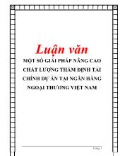Chuyên đề Nâng cao chất lượng thẩm định tài chính dự án trong hoạt động cho vay tại ngân hàng ngoại thương Việt Nam