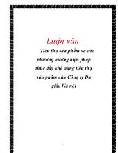 Chuyên đề Tiêu thụ sản phẩm và các phương hướng biện pháp thúc đẩy khả năng tiêu thụ sản phẩm của công ty da giầy Hà Nội
