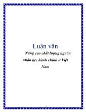 Đề tài Nâng cao chất lượng nguồn nhân lực hành chính ở Việt Nam