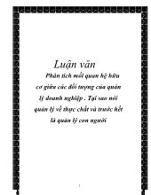 Đề tài Phân tích mối quan hệ hữu cơ giữa các đối tượng của quản lý doanh nghiệp, tại sao nói quản lý về thực chất và trước hết là quản lý con người