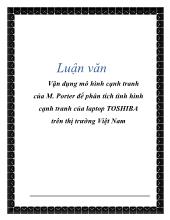 Đề tài Vận dụng mô hình cạnh tranh của M Porter để phân tích tình hình cạnh tranh của laptop TOSHIBA trên thị trường Việt Nam