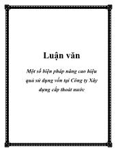 Khóa luận Một số biện pháp nâng cao hiệu quả sử dụng vốn tại công ty xây dựng cấp thoát nước