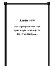 Chuyên đề Một số giải pháp hoàn thiện quản lý ngân sách huyện Tứ Kỳ, tỉnh Hải Dương