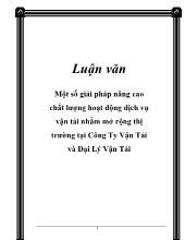 Đề tài Một số giải pháp nâng cao chất lượng hoạt động dịch vụ vận tải nhằm mở rộng thị trường tại công ty vận tải và địa lý vận tải