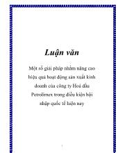 Đề tài Một số giải pháp nhằm nâng cao hiệu quả hoạt động sản xuất kinh doanh của công ty hoá dầu Petrolimex trong điều kiện hội nhập quốc tế hiện nay