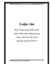 Khóa luận Một số giải pháp nhằm hoàn thiện chiến lược marketing tại công ty du lịch vận tải và thương mại ECOVICO