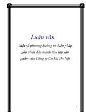 Luận văn Một số phương hướng và biện pháp góp phần đẩy mạnh tiêu thụ sản phẩm của công ty cơ khí Hà Nội