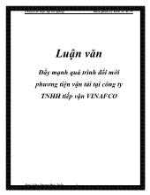Chuyên đề Đẩy mạnh quá trình đổi mới phương tiện vận tải tại công ty TNHH tiếp vận VINAFCO
