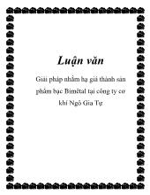 Chuyên đề Giải pháp nhằm hạ giá thành sản phẩm bạc Bimêtal tại công ty cơ khí Ngô Gia Tự