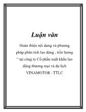Chuyên đề Hoàn thiện nội dung và phương pháp phân tích lao động, tiền lương tại công ty cổ phần xuất khẩu lao động thương mại và du lịch VINAMOTOR TTLC