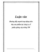 Chuyên đề Hướng đẩy mạnh hoạt động tiêu thụ sản phẩm tại công ty cổ phần giống cây trồng TW