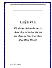 Chuyên đề Một số biện pháp nhằm duy trì và mở rộng thị trường tiêu thụ sản phẩm tại công ty cổ phần Dịch Hồng – Hà Nội