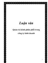 Chuyên đề Một số giải pháp nhằm hoàn thiện quản trị kênh phân phối xăng dầu của công ty kinh doanh