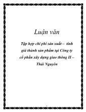 Chuyên đề Tập hợp chi phí sản xuất, tính giá thành sản phẩm tại công ty cổ phần xây dựng giao thông II Thái Nguyên