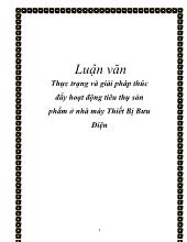 Chuyên đề Thực trạng và giải pháp thúc đẩy hoạt động tiêu thụ sản phẩm ở nhà máy thiết bị bưu điện